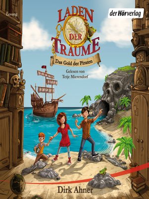 cover image of Laden der Träume--Das Gold der Piraten